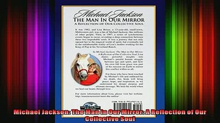 Read  Michael Jackson The Man in Our Mirror A Reflection of Our Collective Soul  Full EBook