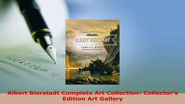 Download Albert Bierstadt Complete Art Collection Collectors Edition Art Gallery PDF Book Free