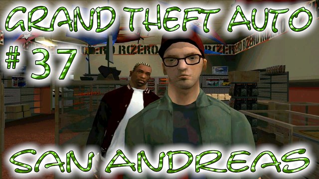 Grand Theft Auto: San Andreas # 37 ➤ Winning The War!