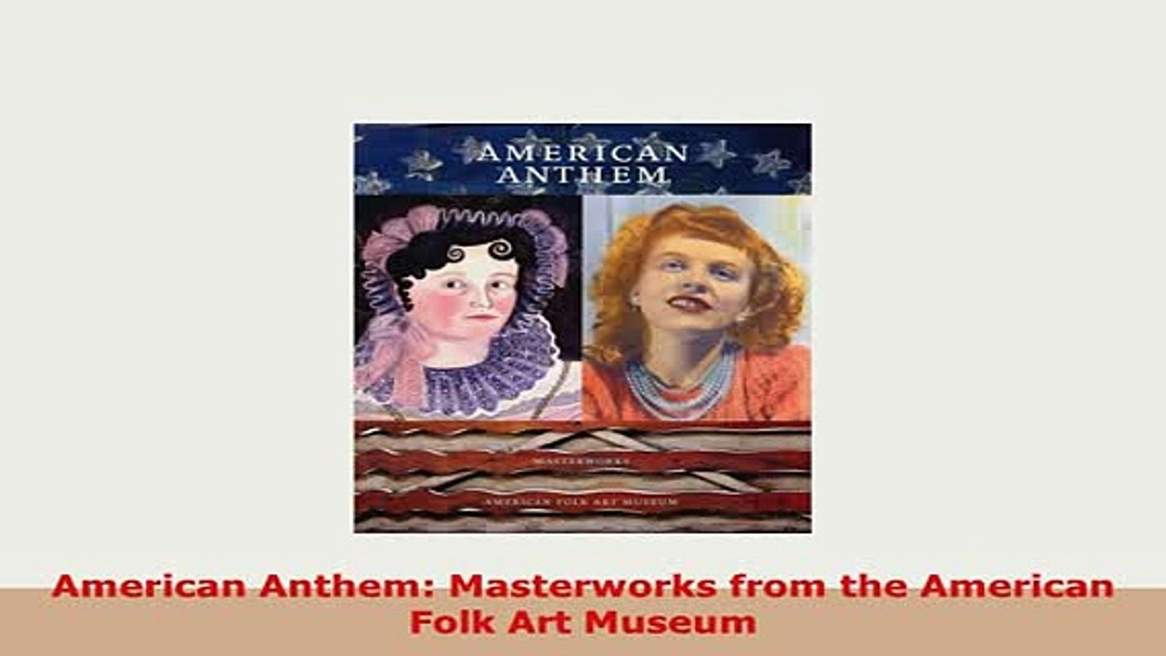 Download  American Anthem Masterworks from the American Folk Art Museum Download Online