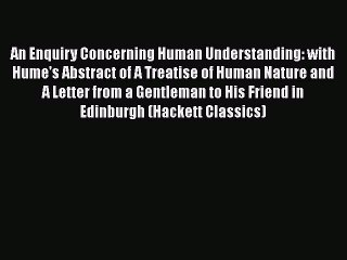 PDF An Enquiry Concerning Human Understanding: with Hume's Abstract of A Treatise of Human