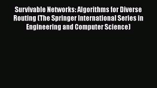[Read Book] Survivable Networks: Algorithms for Diverse Routing (The Springer International