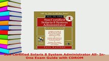 PDF  Sun Certified Solaris 8 System Administrator All InOne Exam Guide with CDROM Read Full Ebook