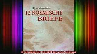 Read  12 KOSMISCHE BRIEFE German Edition  Full EBook