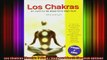 Read  Los Chakras Cuerpo Y Alma  Body and Soul Spanish Edition  Full EBook