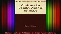 Read  Chakras  La Salud Al Alcance de Todos Spanish Edition  Full EBook
