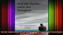 Read  Auf Der Suche Nach Der Ewigkeit Die Entdeckung Der Jenseitigen Welten German Edition  Full EBook