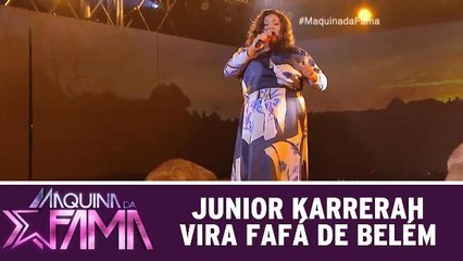 Junior Karrerah vira Fafá de Belém