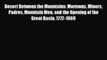 [PDF] Desert Between the Mountains: Mormons Miners Padres Mountain Men and the Opening of the