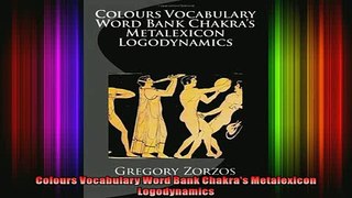 Read  Colours Vocabulary Word Bank Chakras Metalexicon Logodynamics  Full EBook