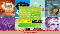 PDF  Exam Ref 70416 Implementing Desktop Application Environments Download Online