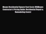 Book Means Residential Square Foot Costs (RSMeans Contractor's Pricing Guide: Residential Repair