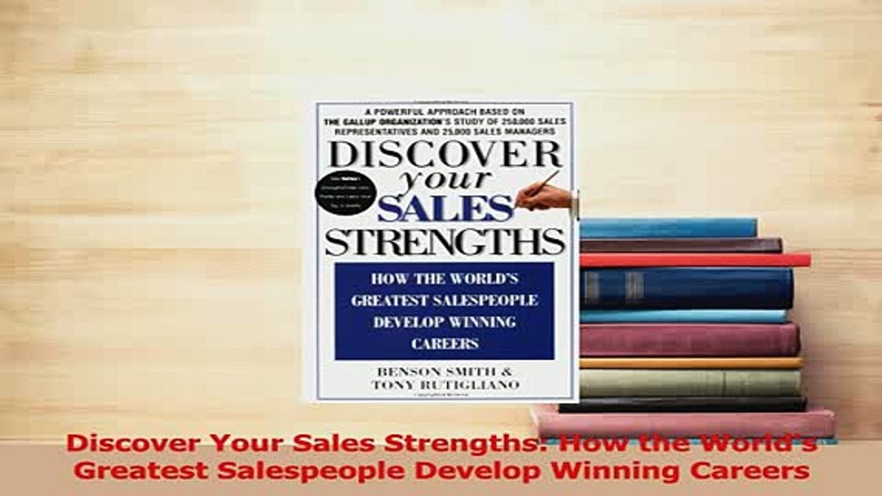 PDF  Discover Your Sales Strengths How the Worlds Greatest Salespeople Develop Winning Read Online