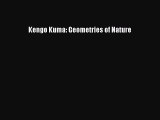 Book Kengo Kuma: Geometries of Nature Download Online