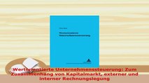 PDF  Wertorientierte Unternehmenssteuerung Zum Zusammenhang von Kapitalmarkt externer und Download Online