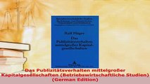 PDF  Das Publizitätsverhalten mittelgroßer Kapitalgesellschaften Betriebswirtschaftliche Free Books