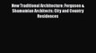 Ebook New Traditional Architecture: Ferguson & Shamamian Architects: City and Country Residences