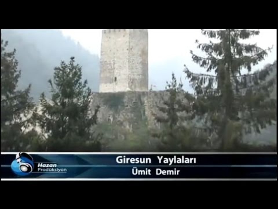 Ümit Demir - Giresun Yaylaları