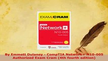 PDF  By Emmett Dulaney  CompTIA Network N10005 Authorized Exam Cram 4th fourth edition Download Full Ebook
