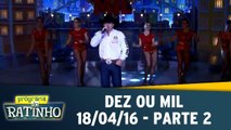 Programa de Segunda - 18.04.16 - Parte 2