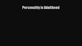 [PDF] Personality in Adulthood [Read] Full Ebook