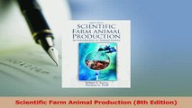 PDF  Scientific Farm Animal Production 8th Edition Download Full Ebook