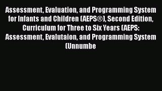 Read Assessment Evaluation and Programming System for Infants and Children (AEPS®) Second Edition