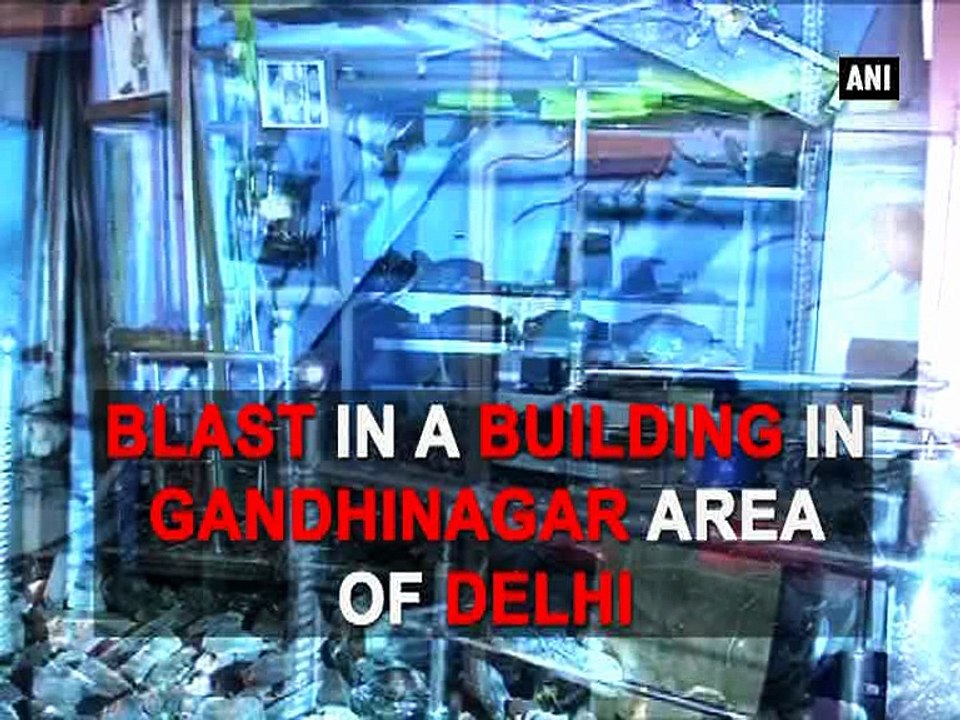 Delhi: Cylinder blast leaves 3 dead, 11 injured