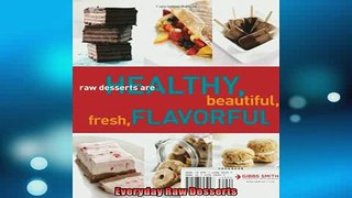 EBOOK ONLINE  Everyday Raw Desserts  BOOK ONLINE