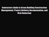 Book Contractors Guide to Green Building Construction: Management Project Delivery Documentation