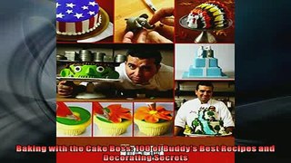 Free PDF Downlaod  Baking with the Cake Boss 100 of Buddys Best Recipes and Decorating Secrets  DOWNLOAD ONLINE