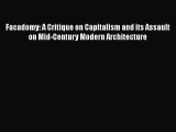 Book Facadomy: A Critique on Capitalism and its Assault on Mid-Century Modern Architecture