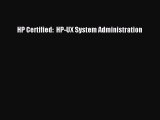 [Read PDF] HP Certified:  HP-UX System Administration Ebook Free