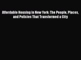 Book Affordable Housing in New York: The People Places and Policies That Transformed a City