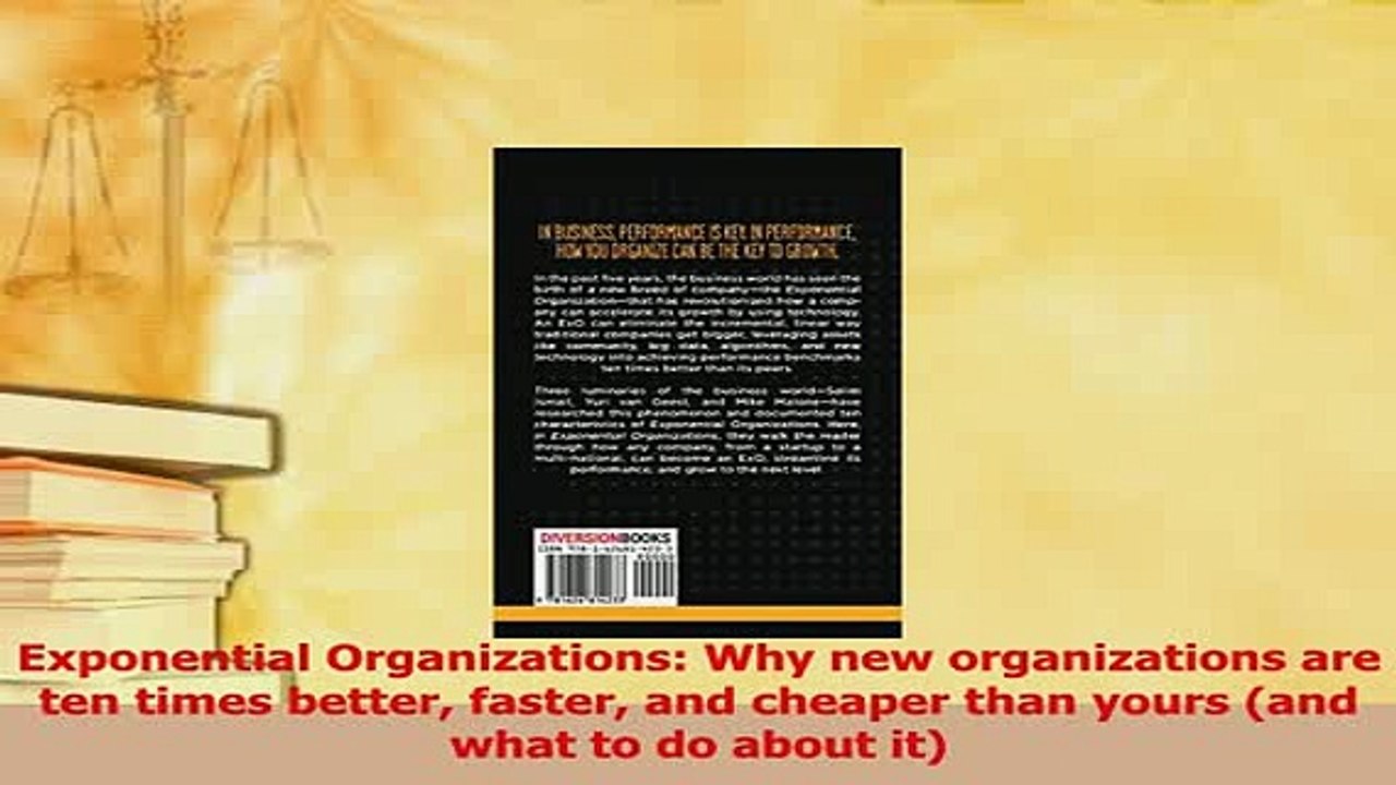 PDF  Exponential Organizations Why new organizations are ten times better faster and cheaper Read Online