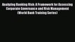 Read Analyzing Banking Risk: A Framework for Assessing Corporate Governance and Risk Management