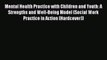 Read Mental Health Practice with Children and Youth: A Strengths and Well-Being Model (Social