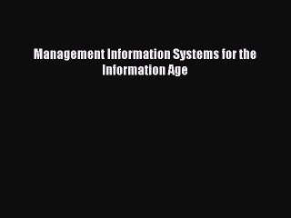 [Download PDF] Management Information Systems for the Information Age PDF Online