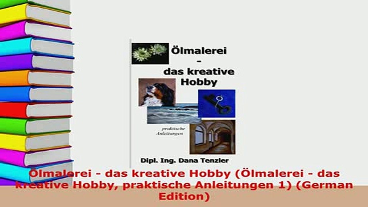 Download  Ölmalerei  das kreative Hobby Ölmalerei  das kreative Hobby praktische Anleitungen 1 PDF Full Ebook