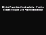[Read Book] Physical Properties of Semiconductors (Prentice Hall Series in Solid State Physical