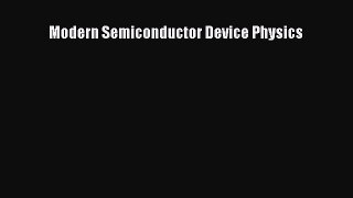 [Read Book] Modern Semiconductor Device Physics Free PDF