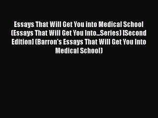 PDF Essays That Will Get You into Medical School (Essays That Will Get You Into...Series) [Second