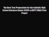 Download The Best Test Preparation for the Catholic High School Entrance Exams (COOP & HSPT)