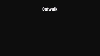 [Read Book] Catwalk  Read Online