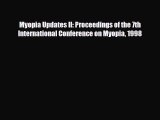 [PDF] Myopia Updates II: Proceedings of the 7th International Conference on Myopia 1998 Download