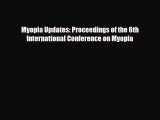 [PDF] Myopia Updates: Proceedings of the 6th International Conference on Myopia Read Full Ebook