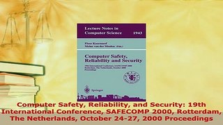 PDF  Computer Safety Reliability and Security 19th International Conference SAFECOMP 2000 Download Full Ebook