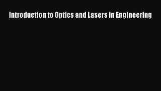[Read Book] Introduction to Optics and Lasers in Engineering  EBook