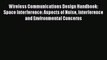[Read Book] Wireless Communications Design Handbook: Space Interference: Aspects of Noise Interference