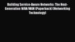 [Read Book] Building Service-Aware Networks: The Next-Generation WAN/MAN (Paperback) (Networking